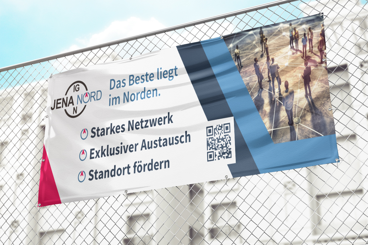 Außenwerbung Werbebanner Design für IG Jena Nord am Zaun: „‚Das Beste liegt im Norden“ – starkes Netzwerk, exklusiver Austausch, Standort fördern, mit QR-Code